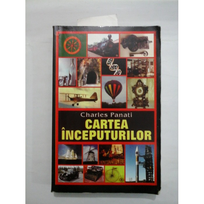 CARTEA INCEPUTURILOR - CHARLES PANATI CARTEA INCEPUTURILOR - CHARLES PANATI